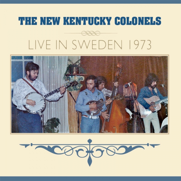 NEW KENTUCKY COLONELS / LIVE IN SWEDEN 1973