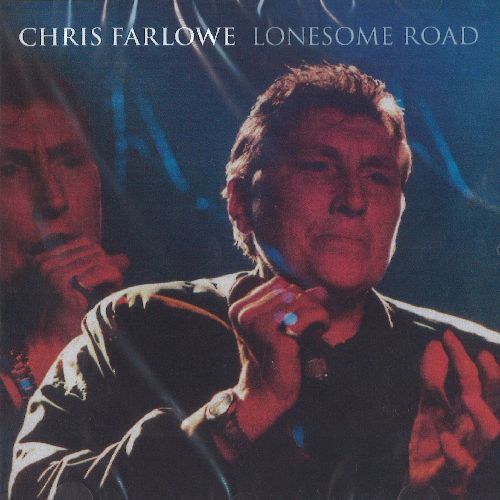 CHRIS FARLOWE / クリス・ファーロウ / LONESOME ROAD