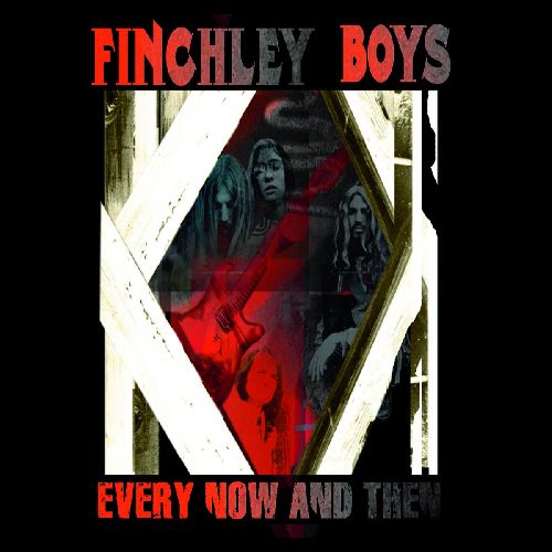 FINCHLEY BOYS / EVERY NOW & THEN: LIVE AT THE CLARK BAR 2010