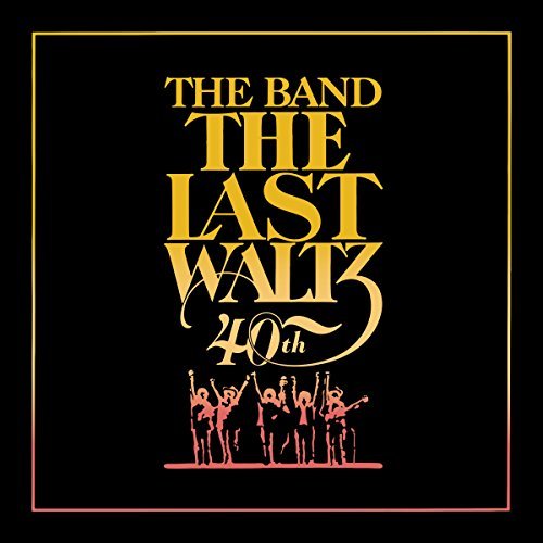 THE BAND / ザ・バンド / THE LAST WALTZ 40TH ANNIVERSARY EDITION (6LP)