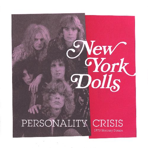 NEW YORK DOLLS / ニューヨーク・ドールズ / PERSONALITY CRISIS / TRASH