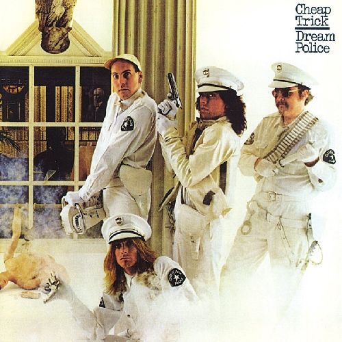 CHEAP TRICK / チープ・トリック / DREAM POLICE