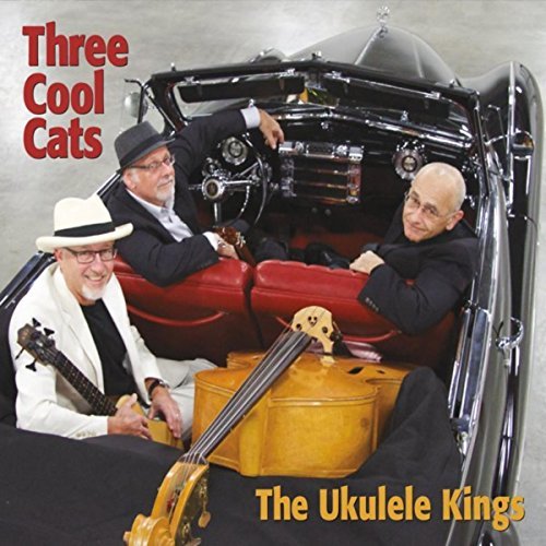 UKULELE KINGS / THREE COOL CATS