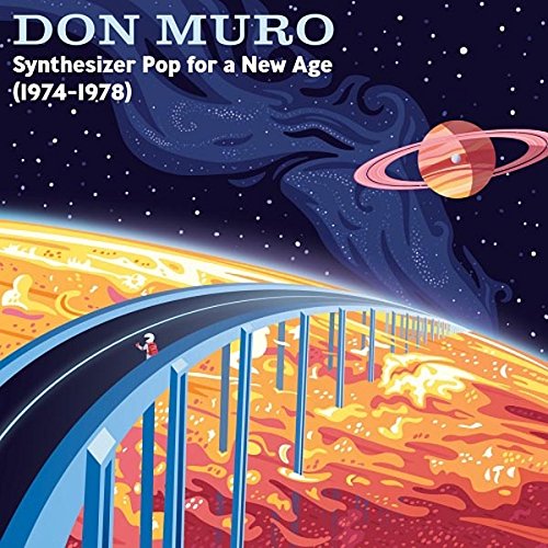 DON MURO / SYNTHESIZER POP FOR A NEW AGE: 1974-1978 (LP)