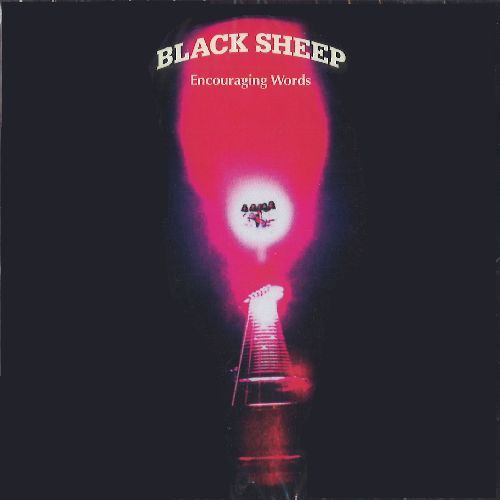 BLACK SHEEP (PRE-FOREIGNER) / ENCOURAGING WORDS