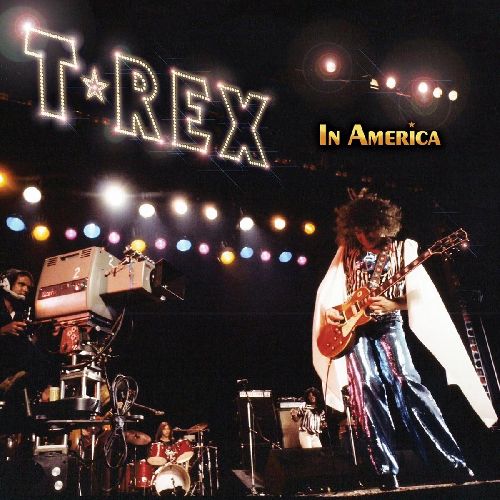 T. REX / T・レックス / IN AMERICA