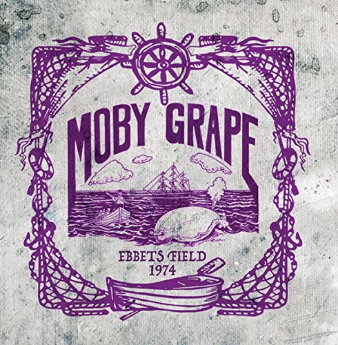 MOBY GRAPE / モビー・グレープ / EBBETS FIELD 1974
