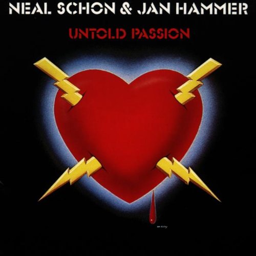 NEAL SCHON & JAN HAMMER / ニール・ショーン・アンド・ヤン・ハマー / UNTOLD PASSION