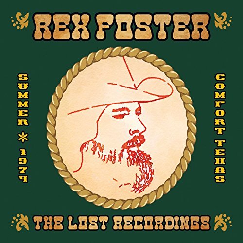 REX FOSTER / THE LOST RECORDINGS