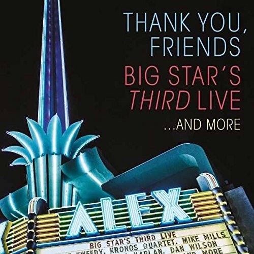 V.A. (BIG STAR'S THIRD LIVE) / THANK YOU, FRIENDS: BIG STAR'S THIRD LIVE (2CD+DVD)