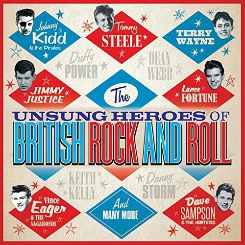 V.A. (ROCK'N'ROLL/ROCKABILLY) / THE UNSUNG HEROES OF BRITISH ROCK AND ROLL