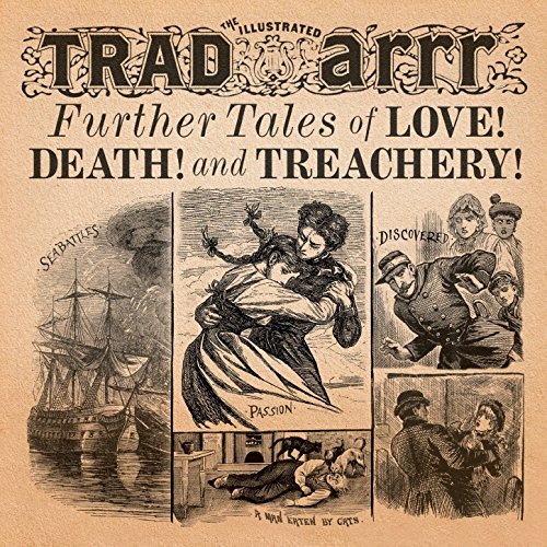 TRADARRR / FURTHER TALES OF LOVE, DEATH & TREACHERY