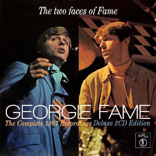 GEORGIE FAME / ジョージィ・フェイム / THE TWO FACES OF FAME: THE COMPLETE 1967 RECORDINGS (2CD)
