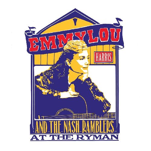 EMMYLOU HARRIS / エミルー・ハリス / EMMYLOU HARRIS AND THE NASH RAMBLERS AT THE RYMAN (CD)