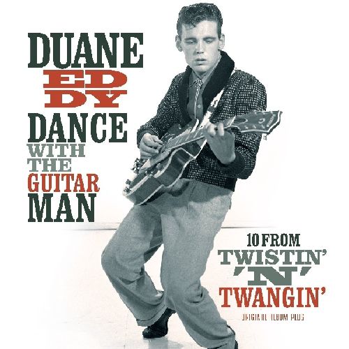DUANE EDDY / デュアン・エディ / DANCE WITH THE GUITAR MAN / 10 FROM TWISTIN' N' TWANGIN (LP)