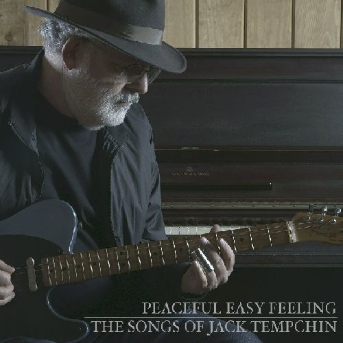 JACK TEMPCHIN / ジャック・テンプチン / PEACEFUL EASY FEELING - THE SONGS OF JACK TEMPCHIN (CD)