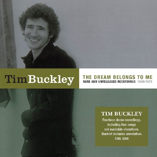TIM BUCKLEY / ティム・バックリー / THE DREAM BELONGS TO ME -RARE & UNRELEASED RECORDINGS 1968/1973 (CD)
