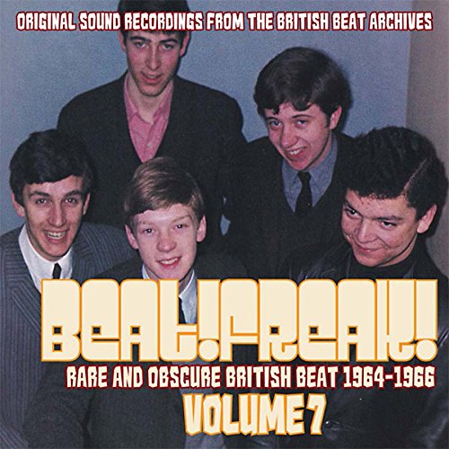 V.A. (BEATFREAK!) / BEAT!FREAK! VOLUME 7 - RARE AND OBSCURE BRITISH BEAT 1964 - 1966