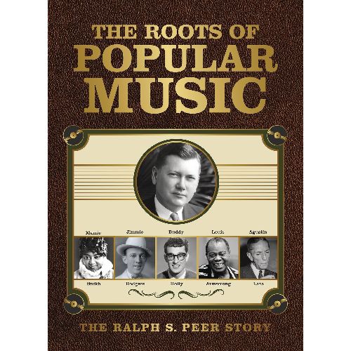 V.A. / THE ROOTS OF POPULAR MUSIC: THE RALPH S. PEER STORY