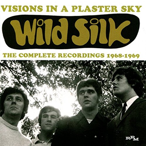 WILD SILK / ワイルド・シルク / VISIONS IN A PLASTER SKY: THE COMPLETE RECORDINGS 1968-1969