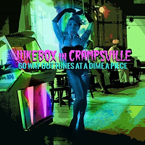 V.A. (CRAMPS COLLECTION) / JUKEBOX IN CRAMPSVILLE: 60 WAY OUT TUNES AT A DIME A PIECE