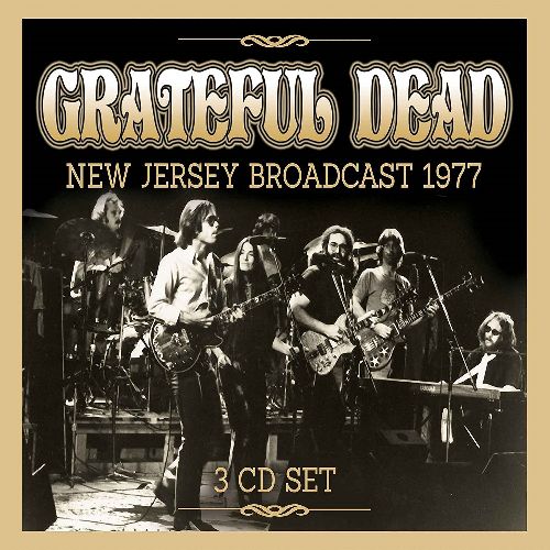 GRATEFUL DEAD / グレイトフル・デッド / NEW JERSEY BROADCAST 1977 (3CD)