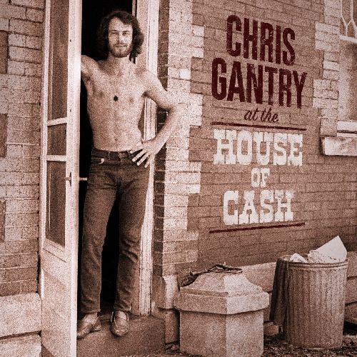 CHRIS GANTRY / AT THE HOUSE OF CASH (CD)