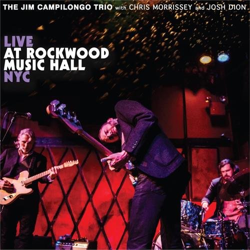 JIM CAMPILONGO / ジム・カンピロンゴ / LIVE AT ROCKWOOD MUSIC HALL NYC (CD)