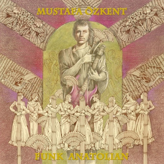MUSTAFA OZKENT / ムスタファ・オズケント / FUNK ANATOLIAN (LP)