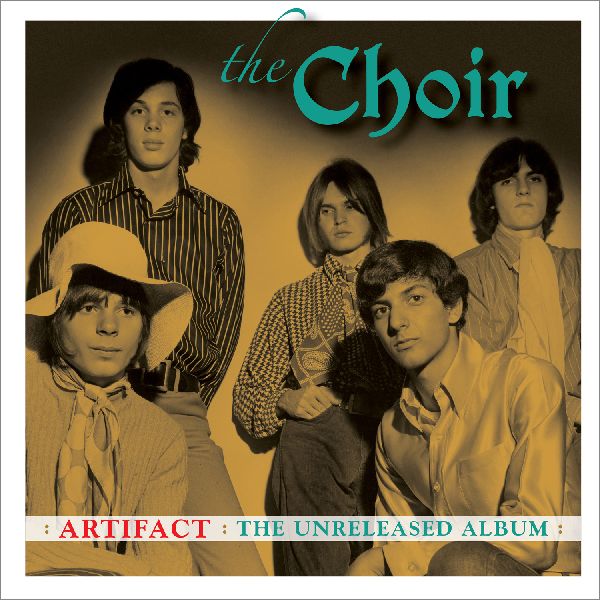 CHOIR / クワイアー / ARTIFACT: THE UNRELEASED ALBUM