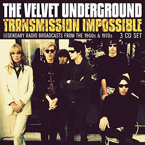 VELVET UNDERGROUND (& NICO) / ヴェルヴェット・アンダーグラウンド & ニコ / TRANSMISSION IMPOSSIBLE (3CD)