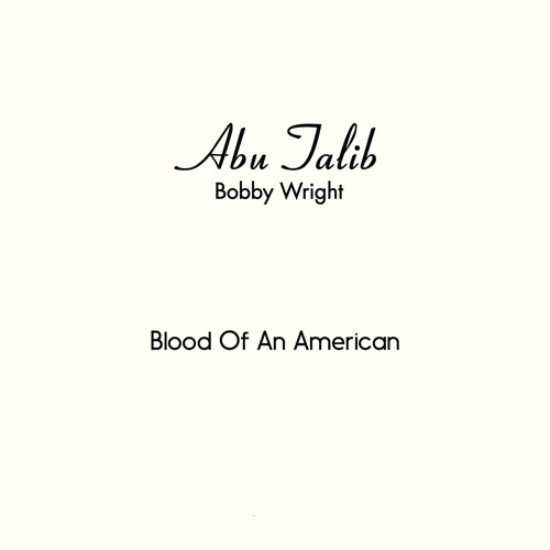 BOBBY WRIGHT / BLOOD OF AN AMERICAN (7")