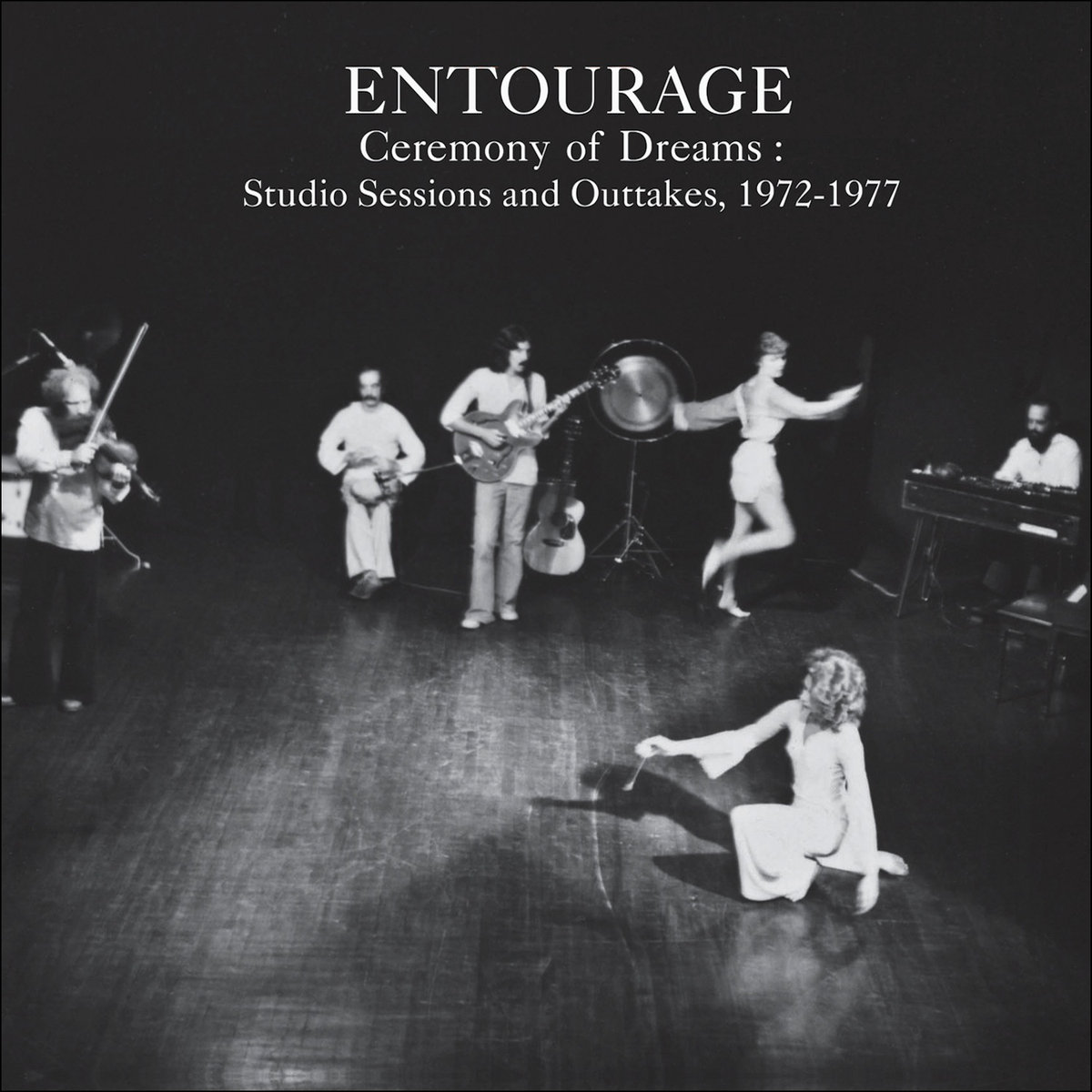 ENTOURAGE MUSIC AND THEATRE ENSEMBLE / CEREMONY OF DREAMS:STUDIO SESSIONS & OUTTAKES, 1972-77 (3CD)