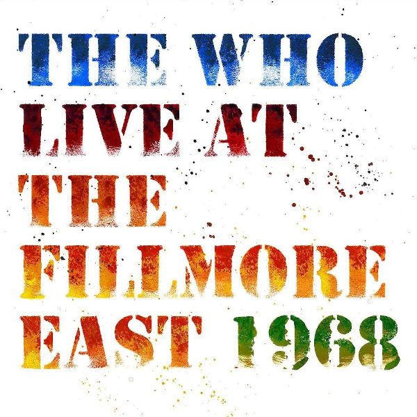 THE WHO / ザ・フー / LIVE AT THE FILLMORE EAST (2CD)