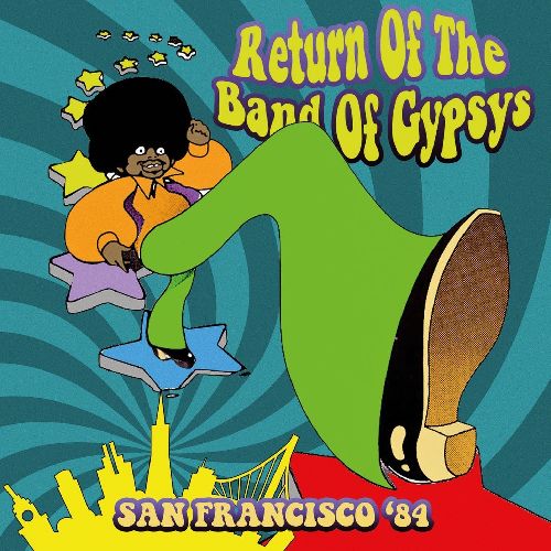 RETURN OF THE BAND OF GYPSYS / SAN FRANCISCO '84
