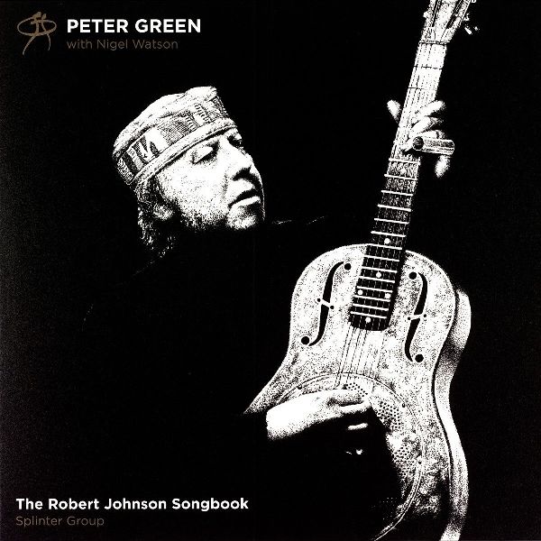 PETER GREEN / ピーター・グリーン / THE ROBERT JOHNSON SONGBOOK (180G LP)