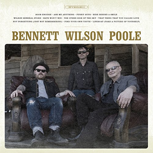 BENNETT WILSON POOLE / BENNETT WILSON POOLE (180G LP)