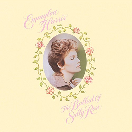 EMMYLOU HARRIS / エミルー・ハリス / THE BALLAD OF SALLY ROSE: EXPANDED EDITION (2LP)