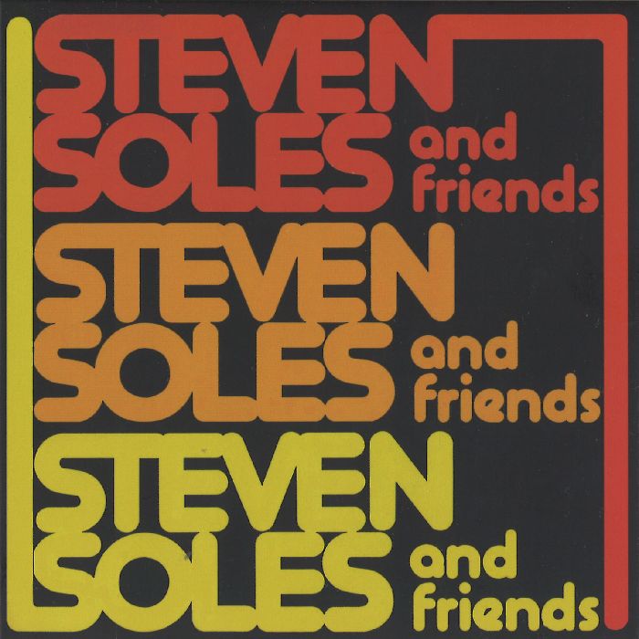 STEVEN SOLES AND FRIENDS / スティーヴン・ソールズ&フレンズ / STEVEN SOLES AND FRIENDS