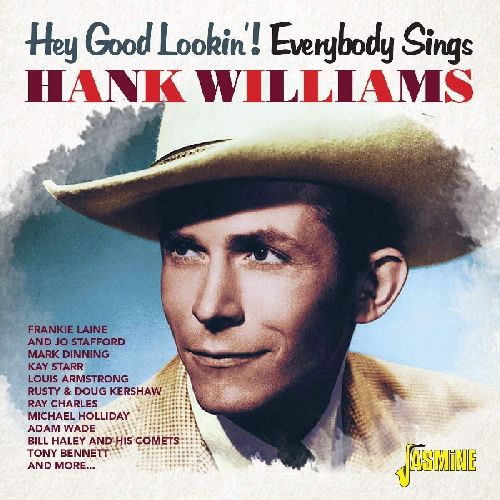 V.A. / HEY GOOD LOOKIN'! EVERYBODY SINGS HANK WILLIAMS