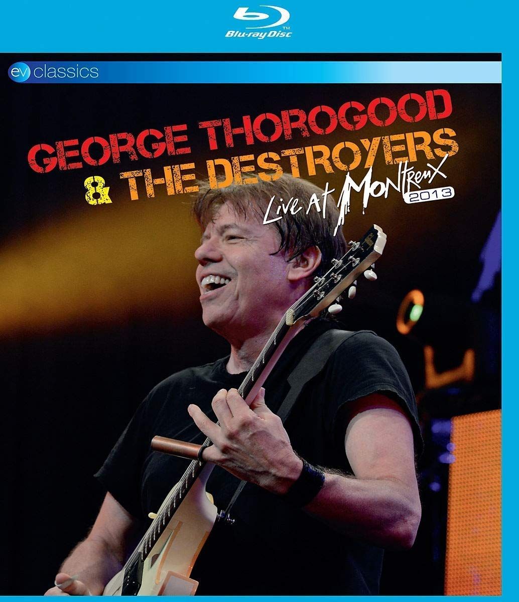 GEORGE THOROGOOD & DESTROYERS / LIVE AT MONTREUX 2013 (BLU-RAY)