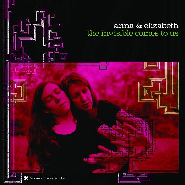 ANNA & ELIZABETH / INVISIBLE COMES TO US (CD)