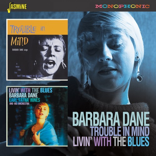 BARBARA DANE / バーバラ・デイン / TROUBLE IN MIND / LIVIN' WITH THE BLUES
