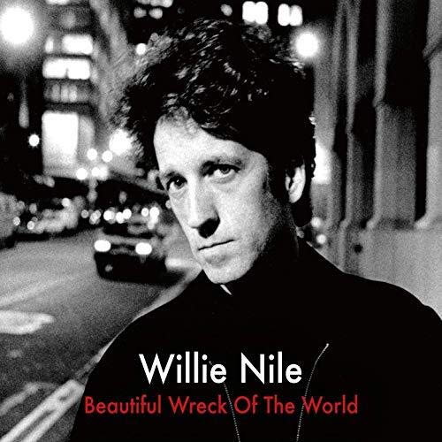 WILLIE NILE / ウィリー・ナイル / BEAUTIFUL WRECK OF THE WORLD