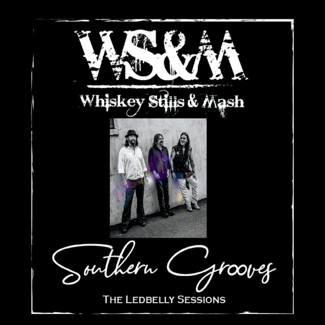 WHISKEY STILLS & MASH / SOUTHERN GROOVES (THE LEDBELLY SESSIONS)