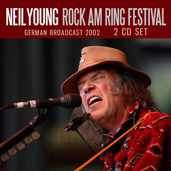 NEIL YOUNG (& CRAZY HORSE) / ニール・ヤング / ROCK AM RING FESTIVAL (2CD)