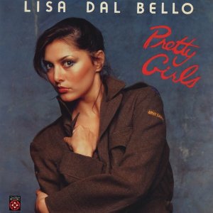 LISA DALBELLO / リサ・ダルベロ / プリティ・ガールズ(生産限定紙ジャケット仕様) 