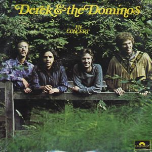 DEREK AND THE DOMINOS / デレク・アンド・ドミノス / IN CONCERT / イン・コンサート