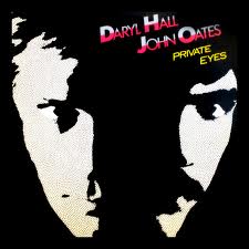DARYL HALL AND JOHN OATES / ダリル・ホール&ジョン・オーツ / プライベート・アイズ