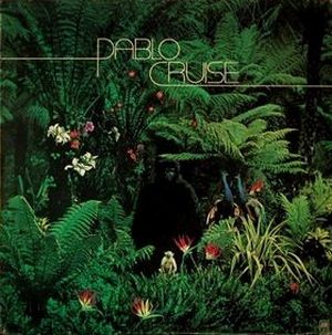 PABLO CRUISE / パブロ・クルーズ / パブロ・クルーズ